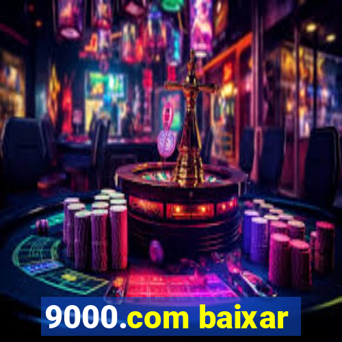 9000.com baixar